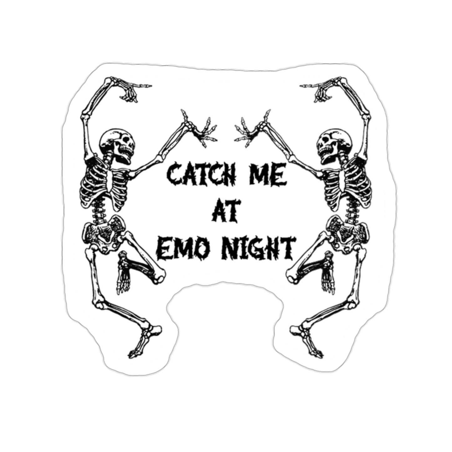 Catch Me At Emo Night - Standard Sticker